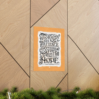 Go Where You Must Go And Hope — Tolkien Print