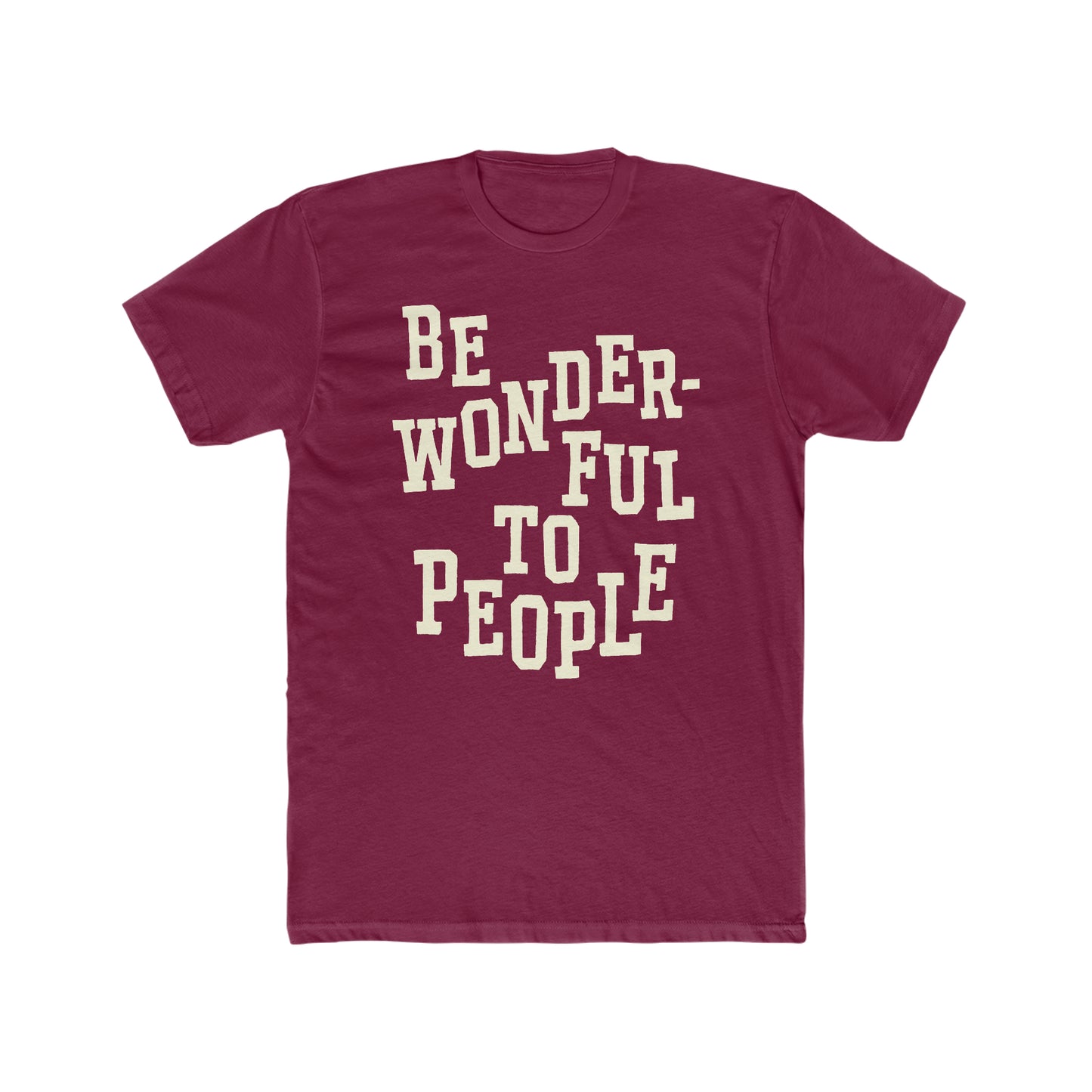 Be Wonderful To People — Varsity Tee