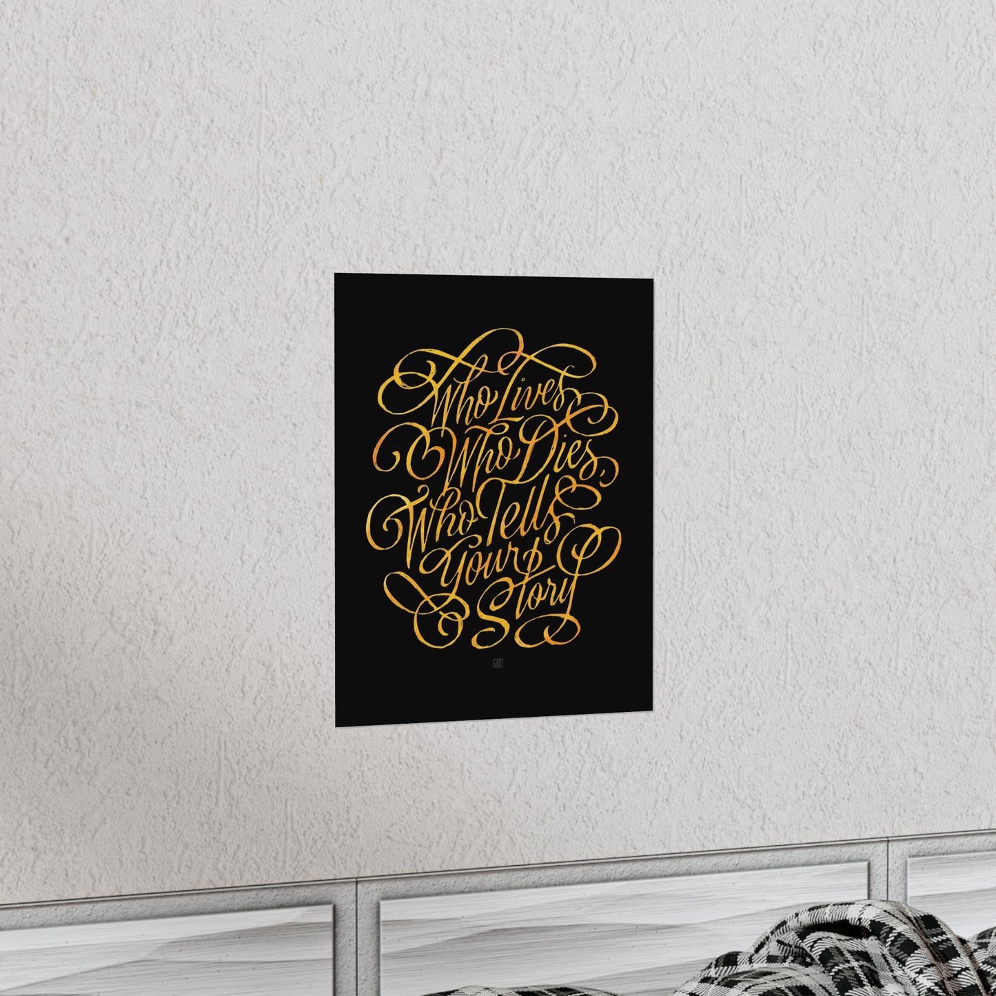 Who Lives, Who Dies #Dan4Ham Print