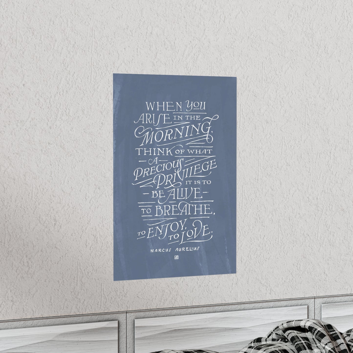 When You Arise In The Morning Marcus Aurelius Print