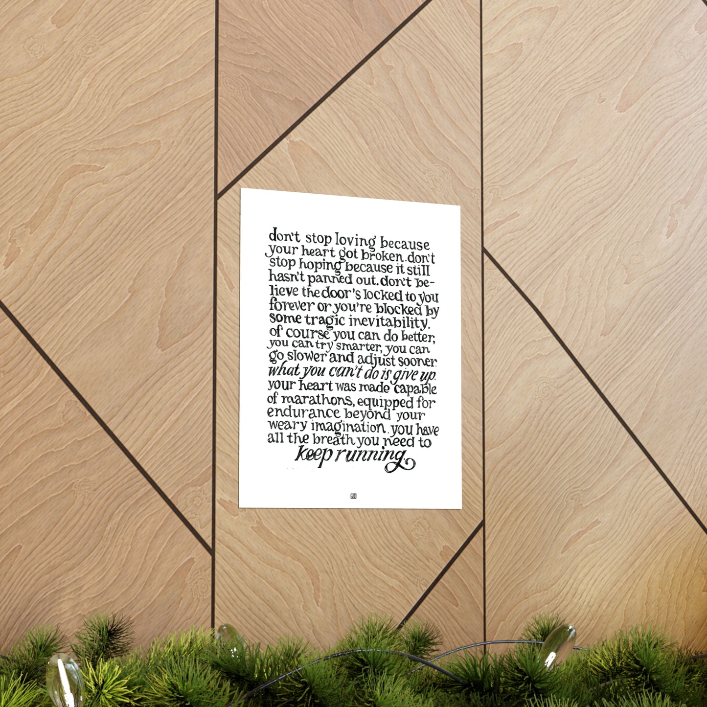 Don't Stop Running, Keep Loving Print