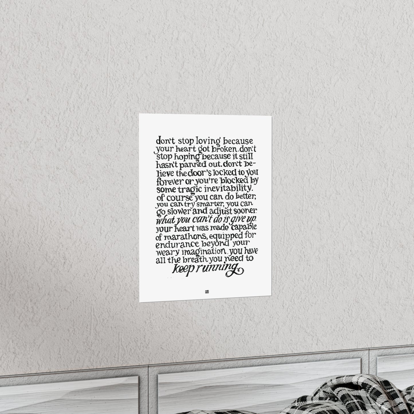 Don't Stop Running, Keep Loving Print