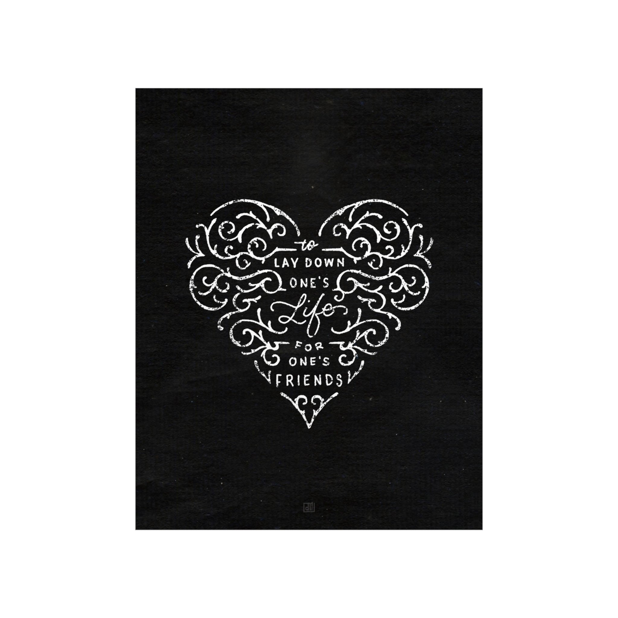 Greater Love Has No One Than This Print