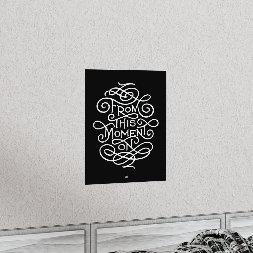 From This Moment On Print