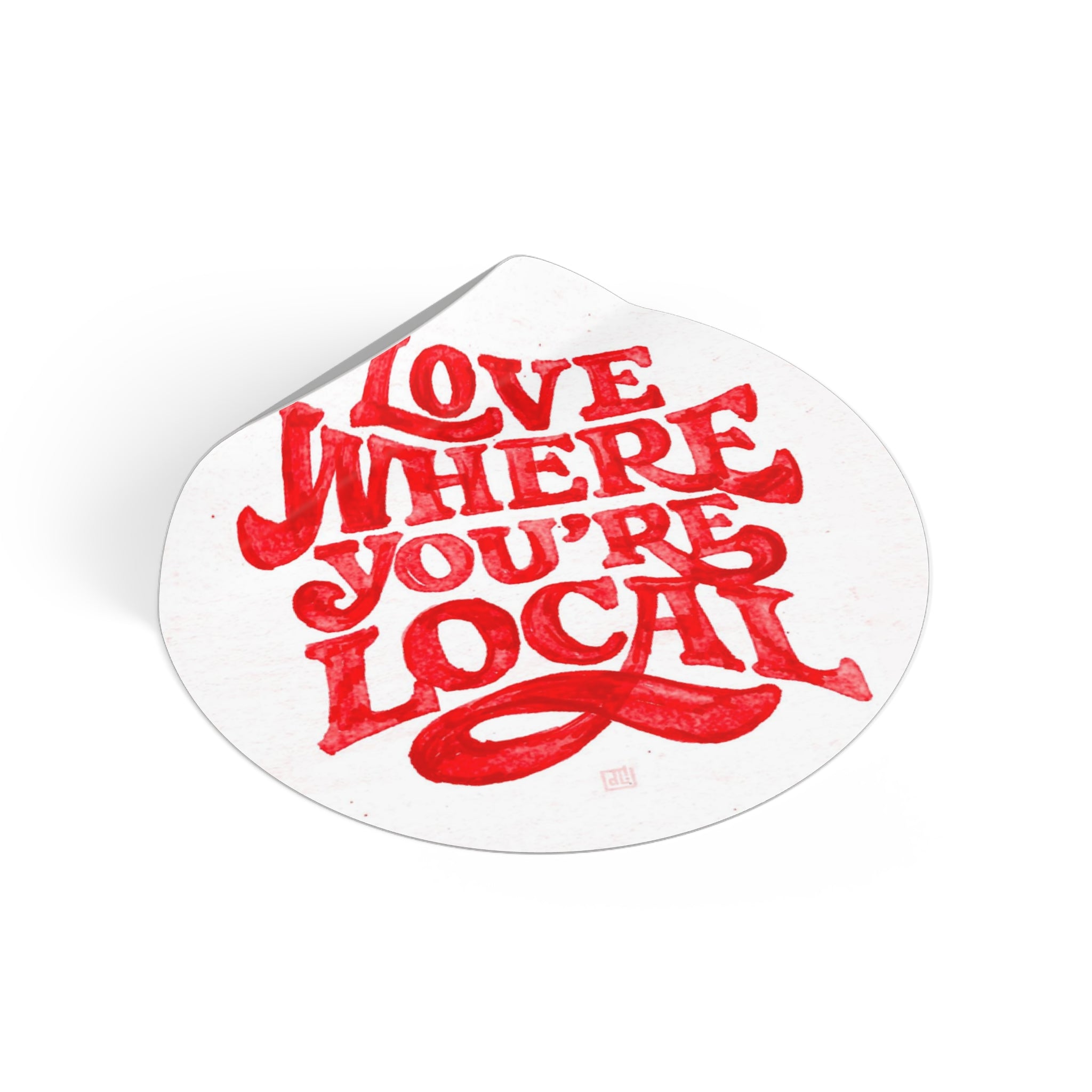 Love Where You're Local Sticker