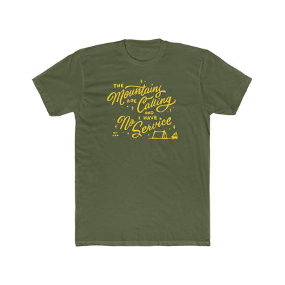The Mountains Are Calling And I Have No Service Tee