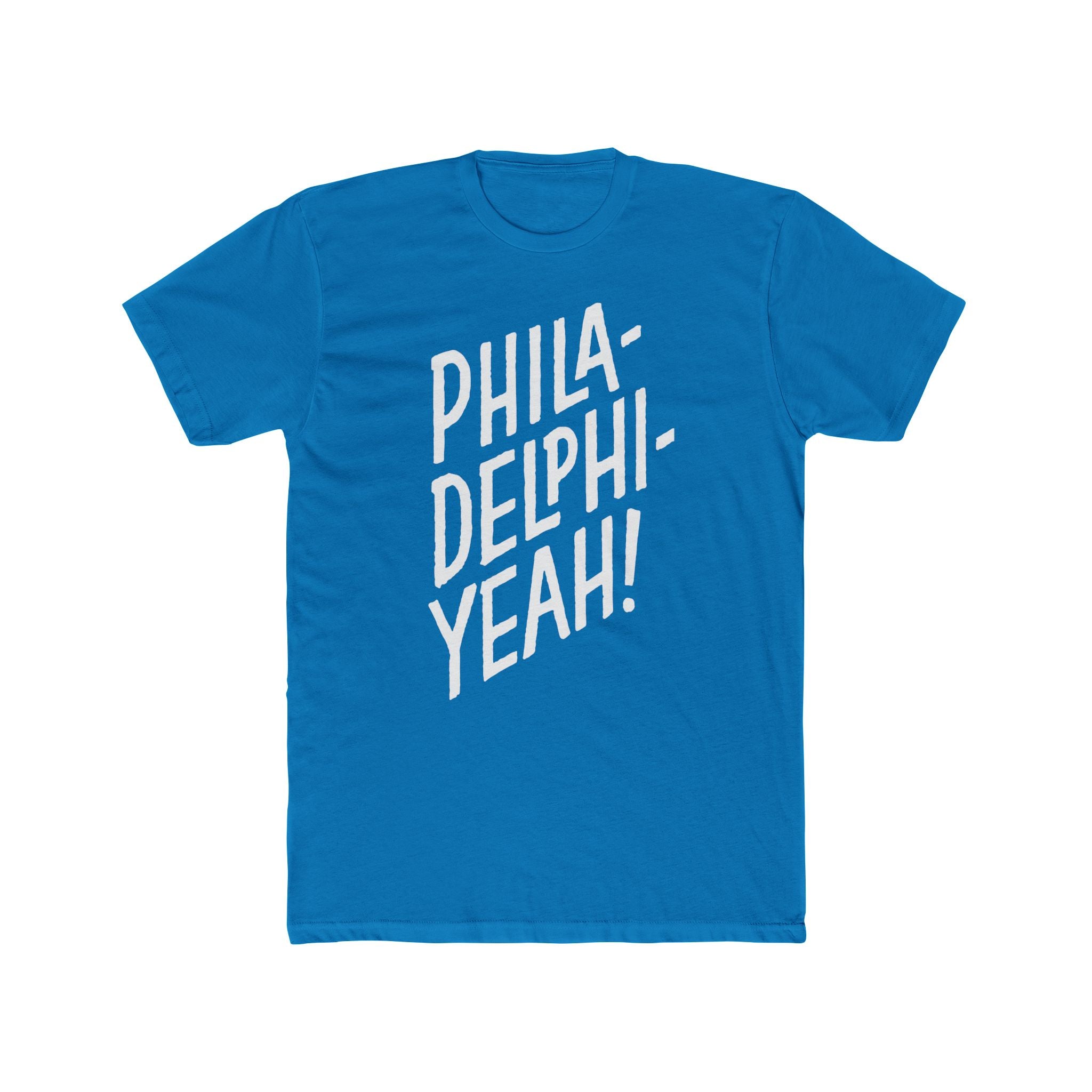 Phila-Delphi-Yeah! Original Tee