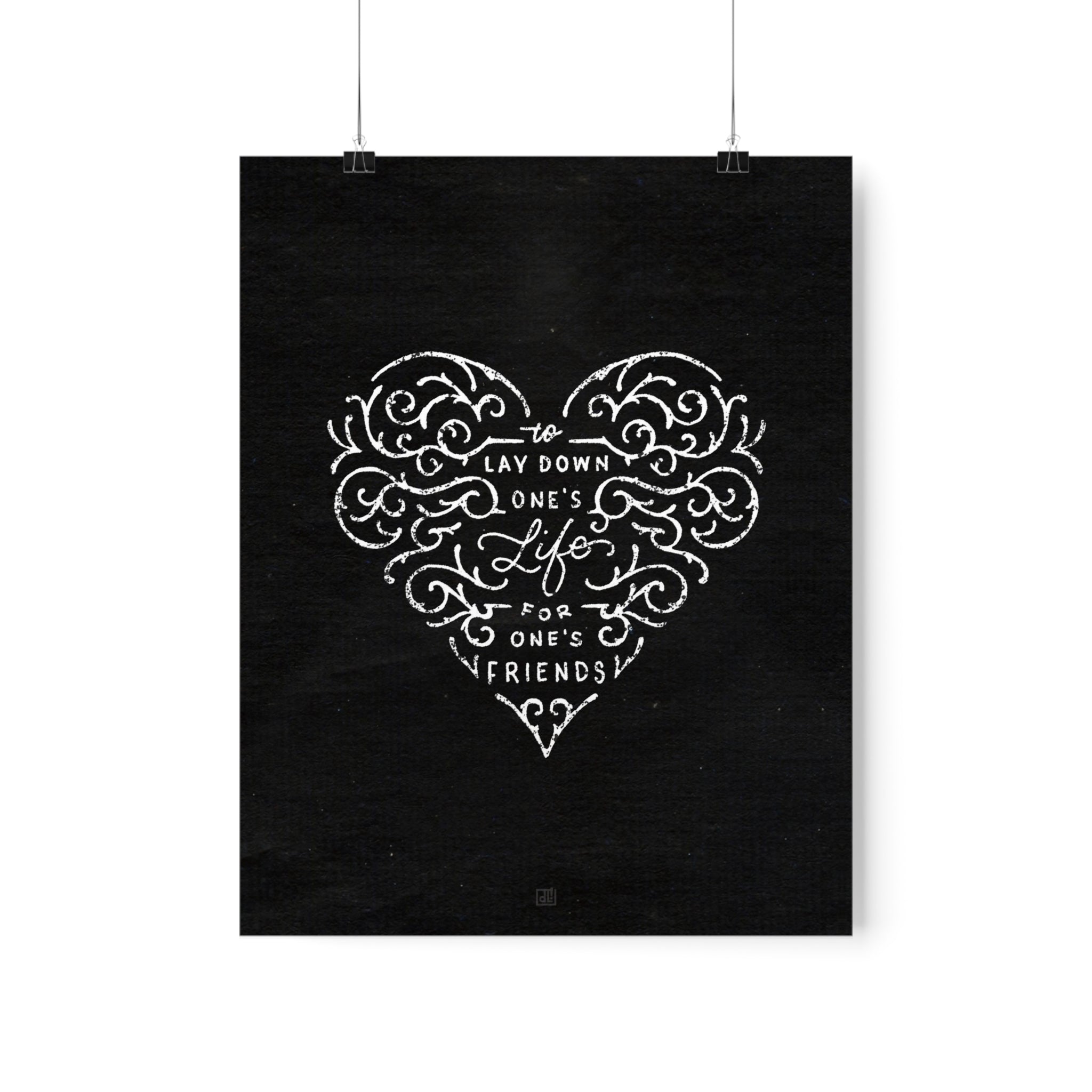 Greater Love Has No One Than This Print