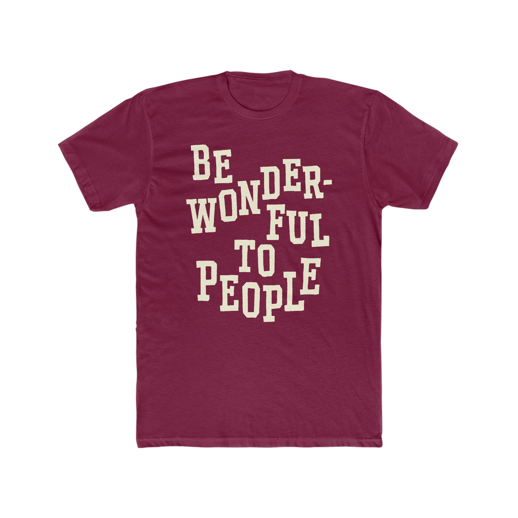 Be Wonderful To People — Varsity Tee