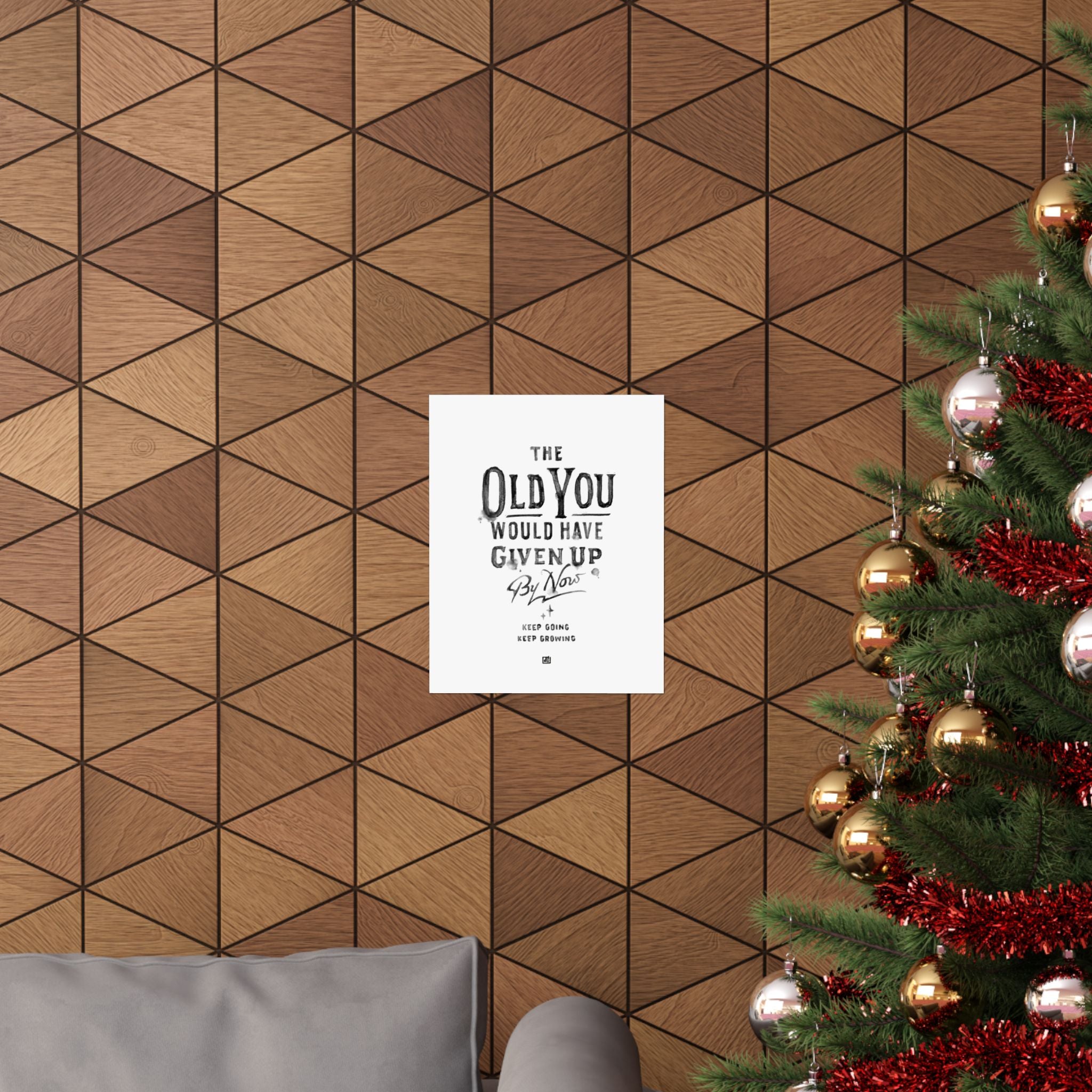 The Old You Would Have Given Up By Now Print