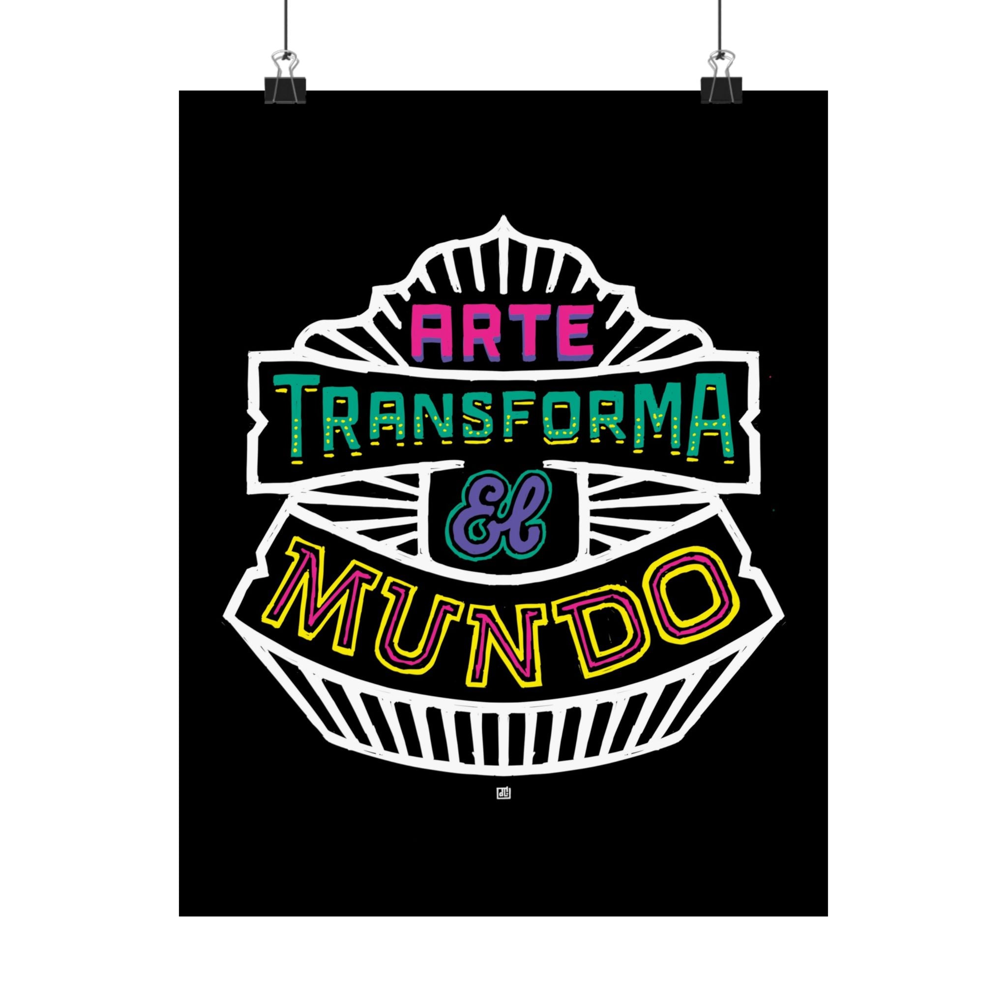 Arte Transforma El Mundo Print