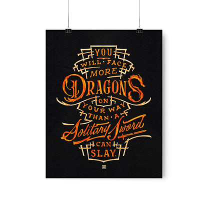 You Will Face More Dragons Print