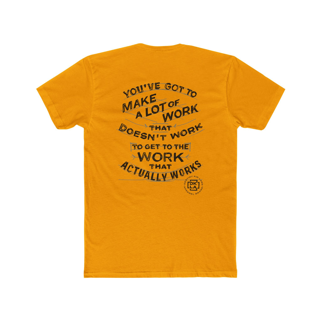 The Work That Actually Works DKLA Tee