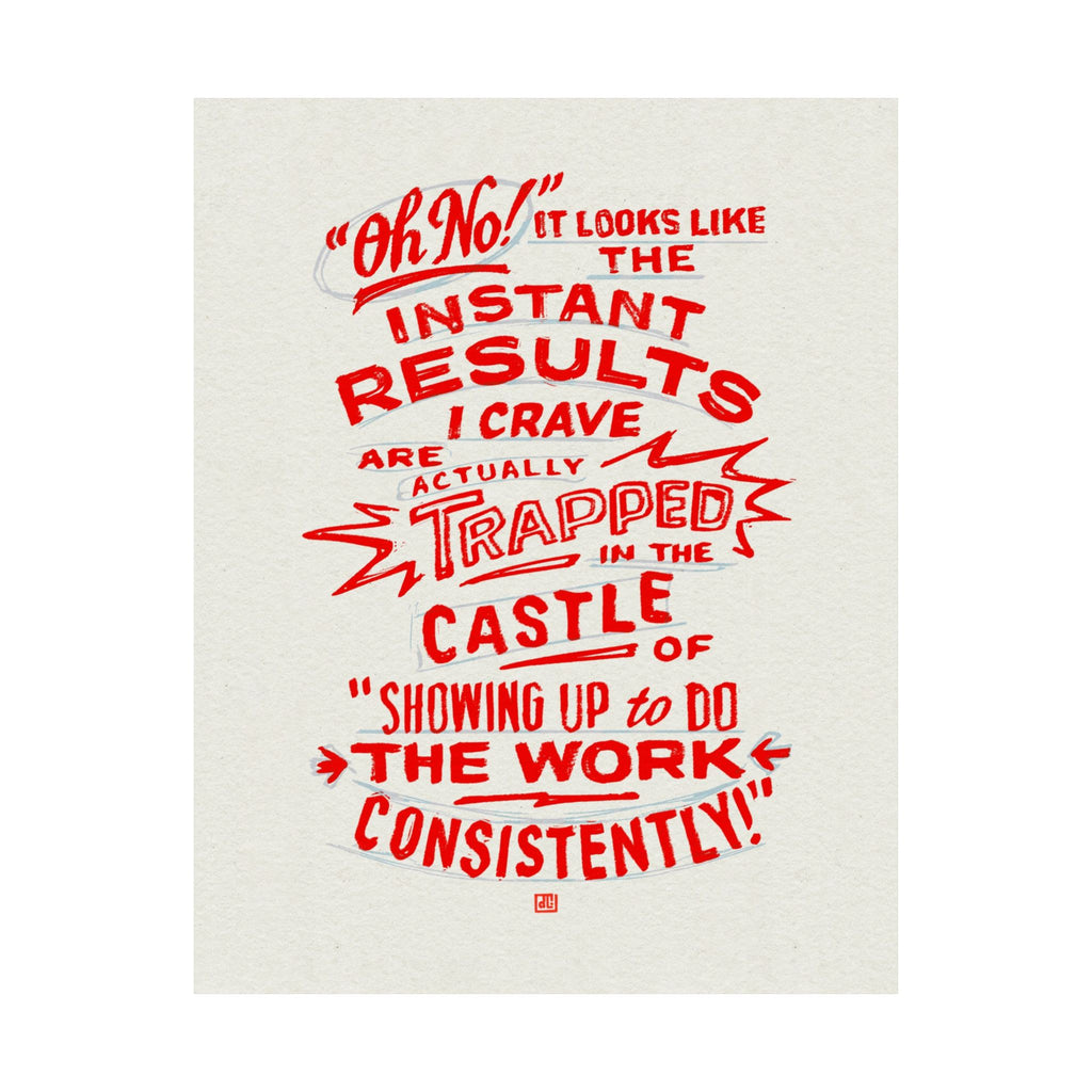 Oh No! Instant Results Are Trapped in the Castle Print
