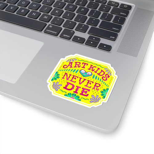 Art Kids Never Die — Guate Sticker