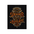 You Will Face More Dragons Print