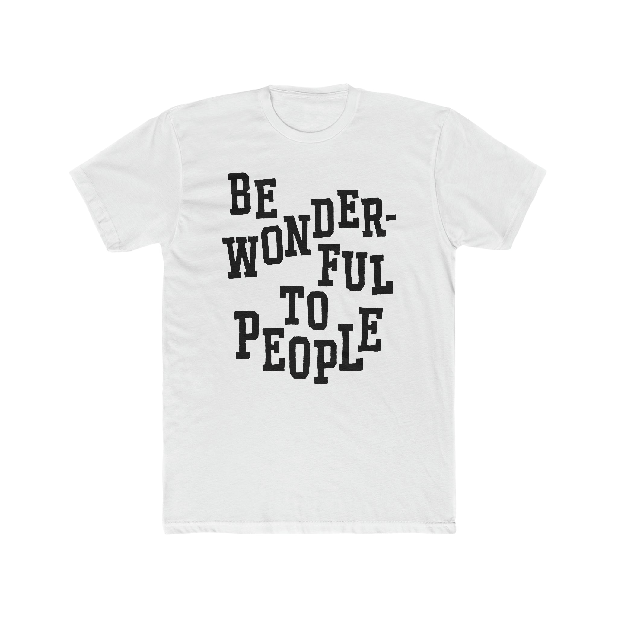 Be Wonderful To People — Varsity Tee