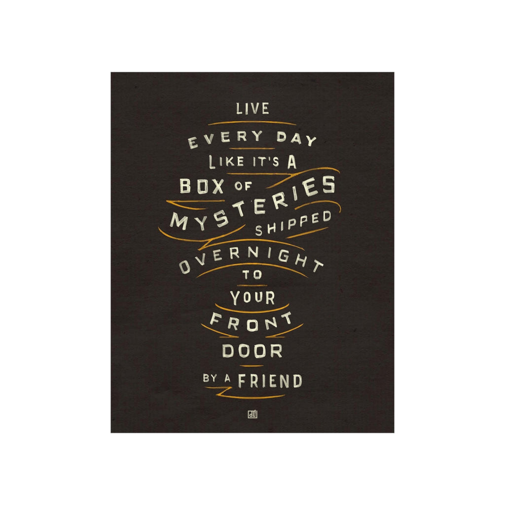 Life's A Box Of Mysteries Print — Black