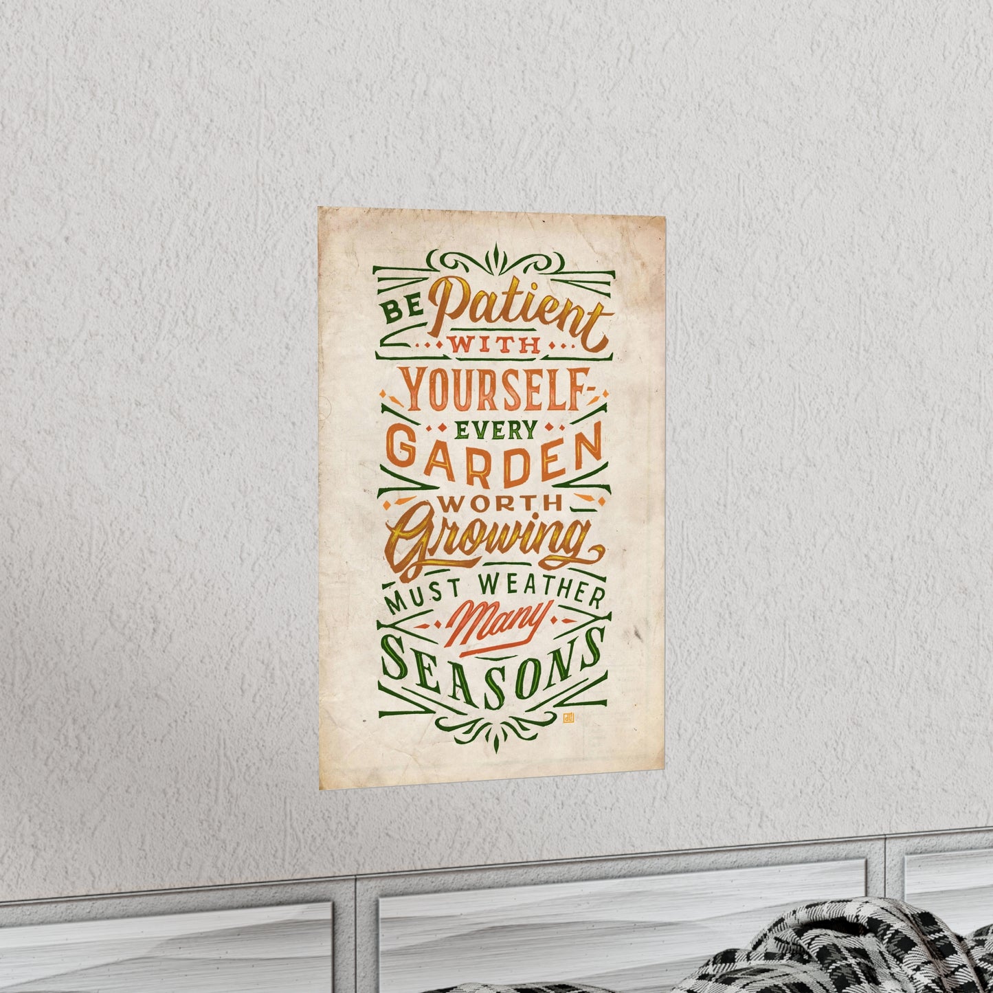 Be Patient, Weather Many Seasons Print