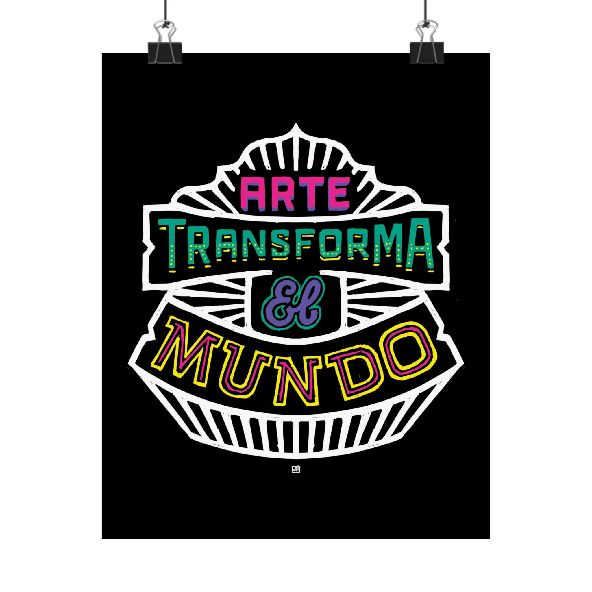 Arte Transforma El Mundo Print