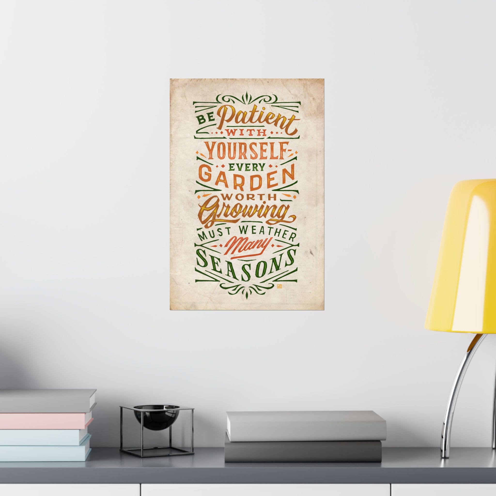 Be Patient, Weather Many Seasons Print