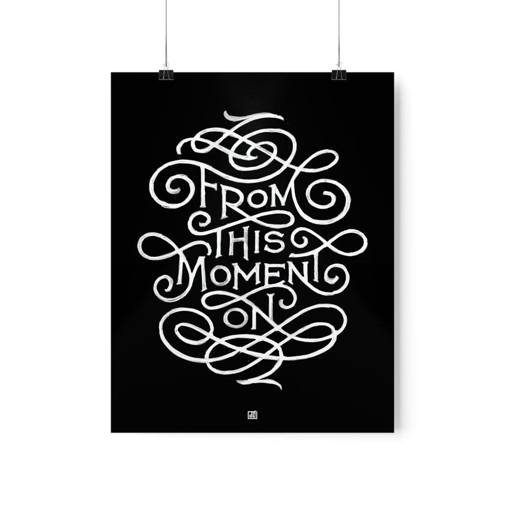 From This Moment On Print