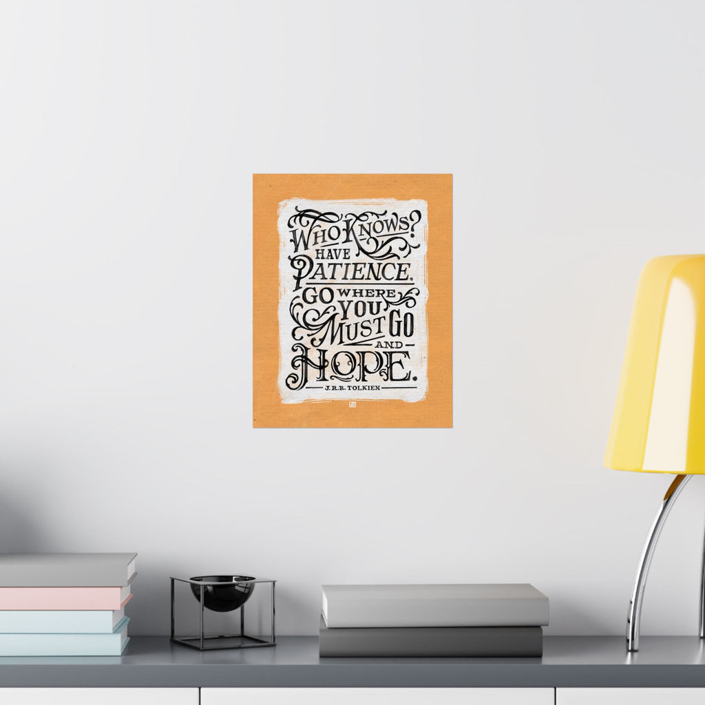 Go Where You Must Go And Hope — Tolkien Print