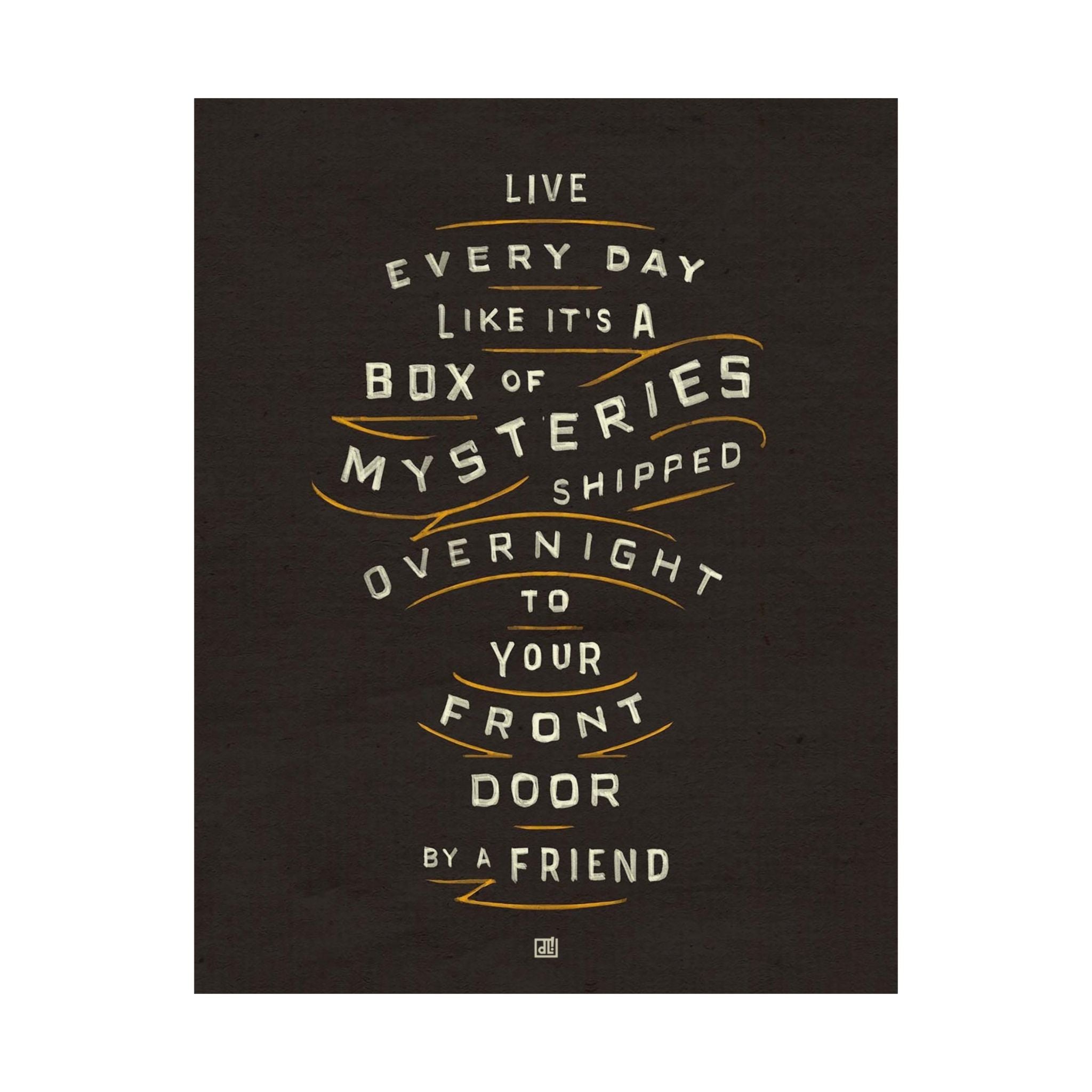 Life's A Box Of Mysteries Print — Black