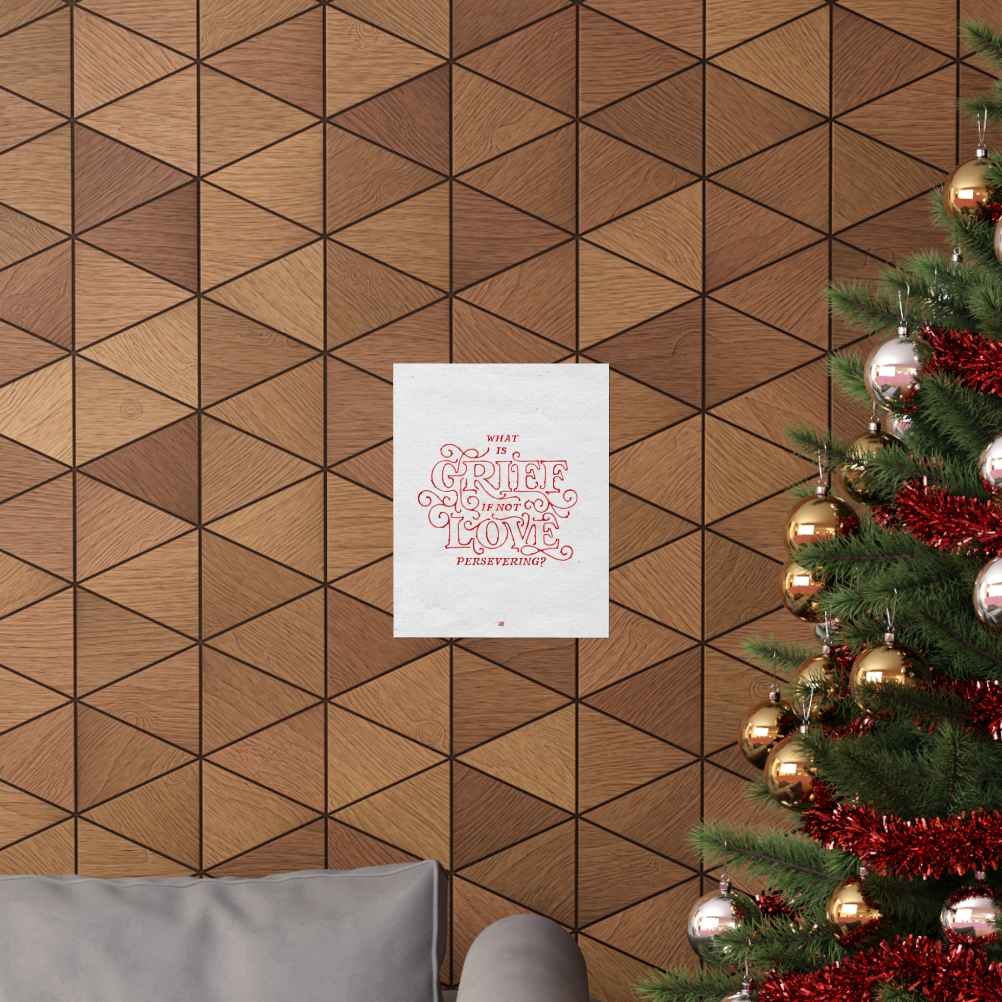 What Is Grief, If Not Love Persevering Print