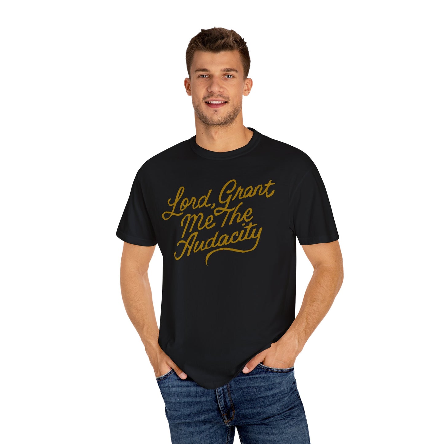 Lord, Grant Me The Audaci-Tee