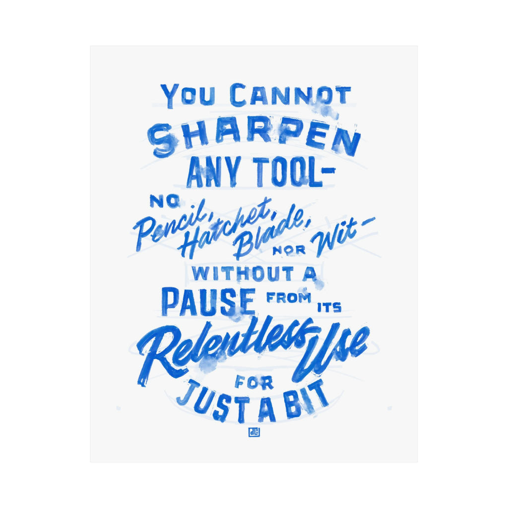 You Cannot Sharpen Any Tool Print