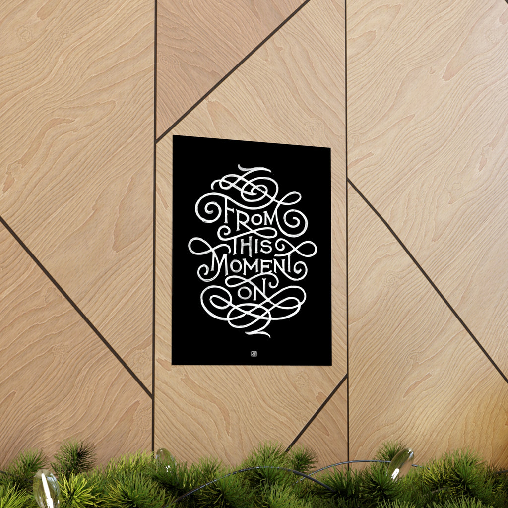 From This Moment On Print