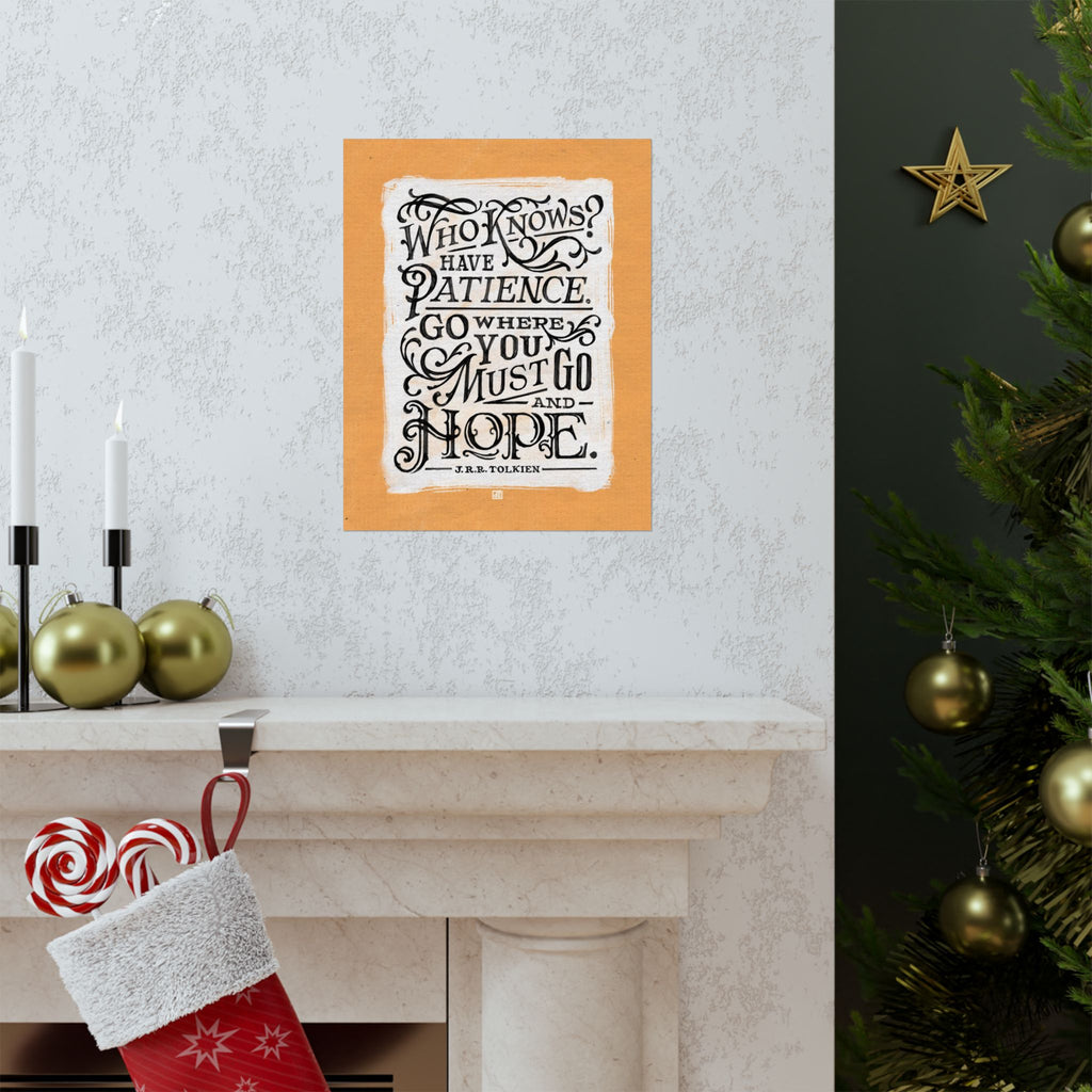 Go Where You Must Go And Hope — Tolkien Print
