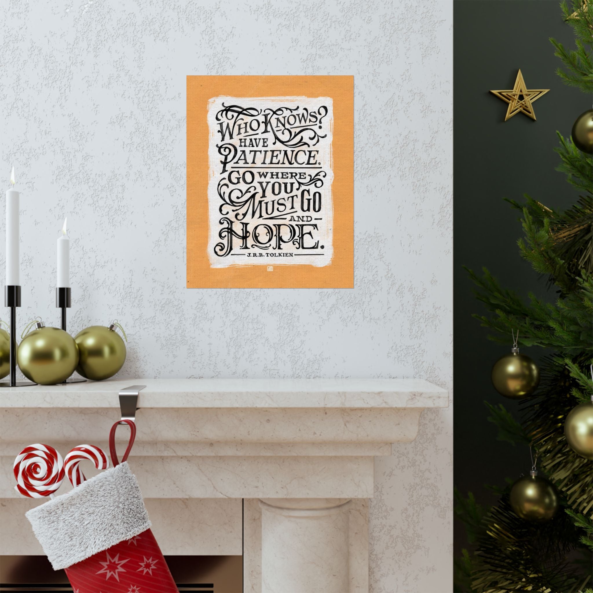 Go Where You Must Go And Hope — Tolkien Print