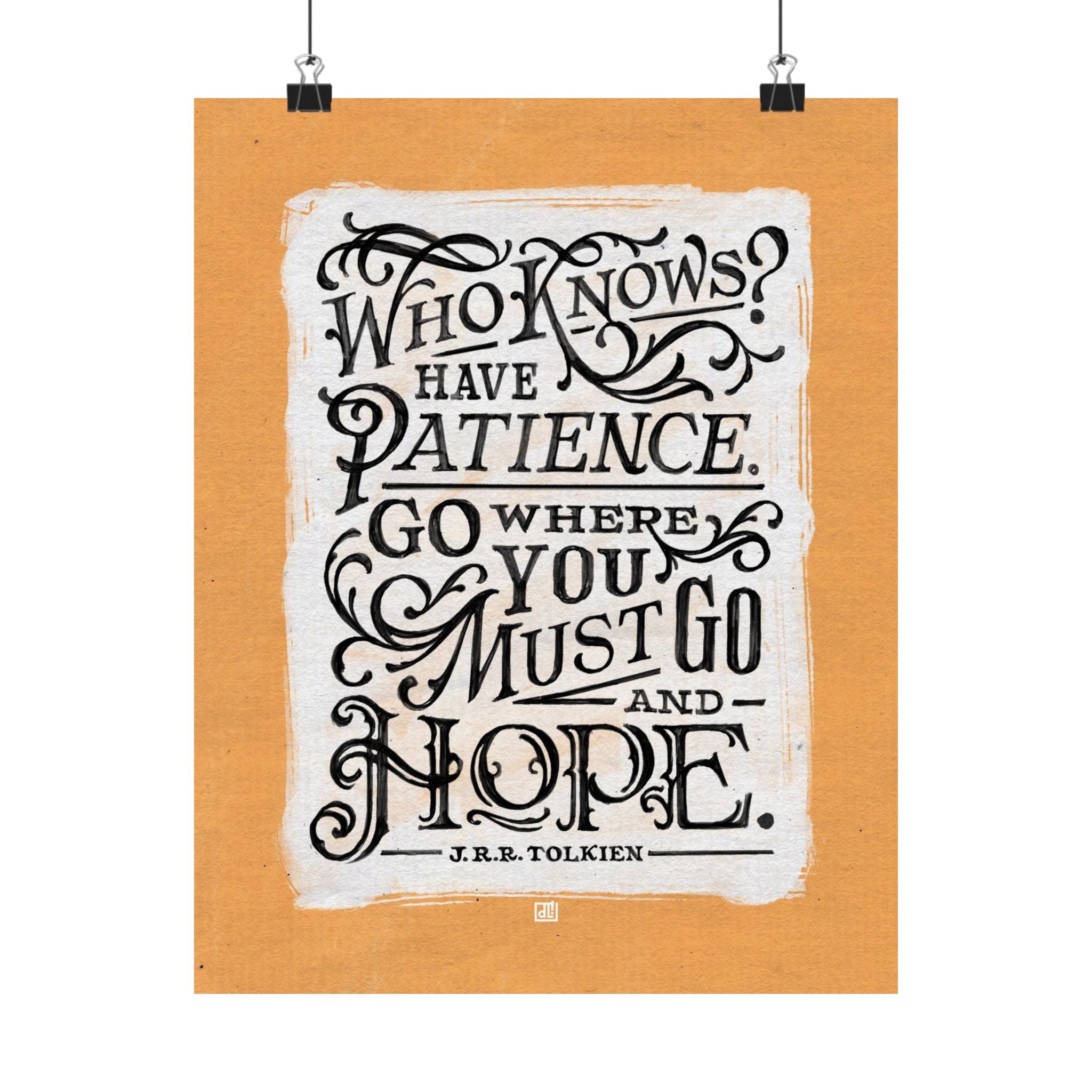 Go Where You Must Go And Hope — Tolkien Print