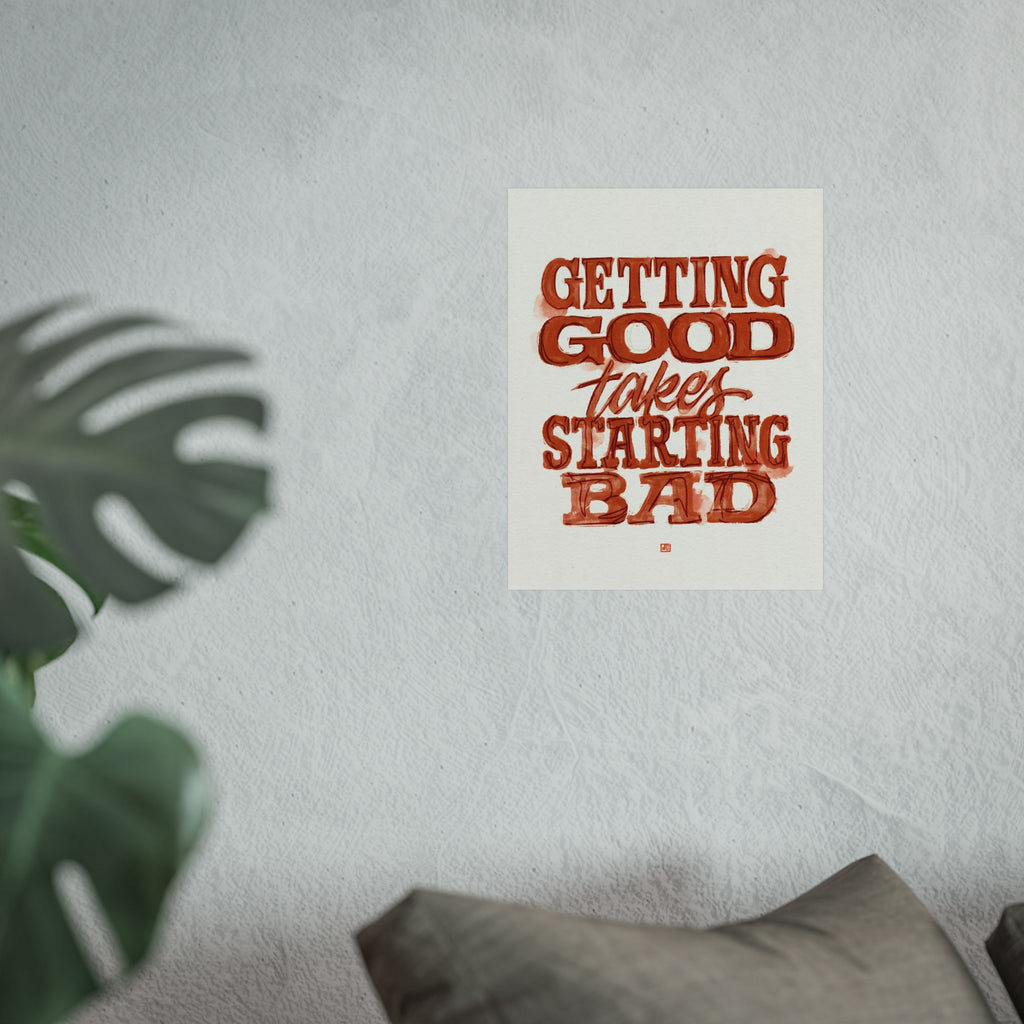 Getting Good Takes Starting Bad Print