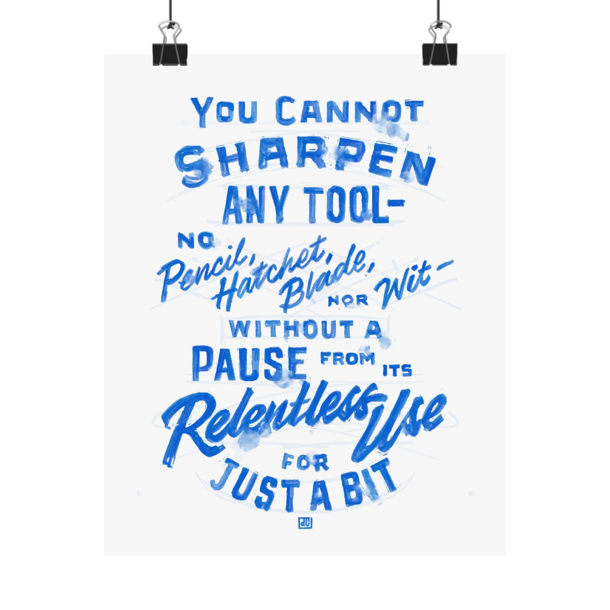 You Cannot Sharpen Any Tool Print